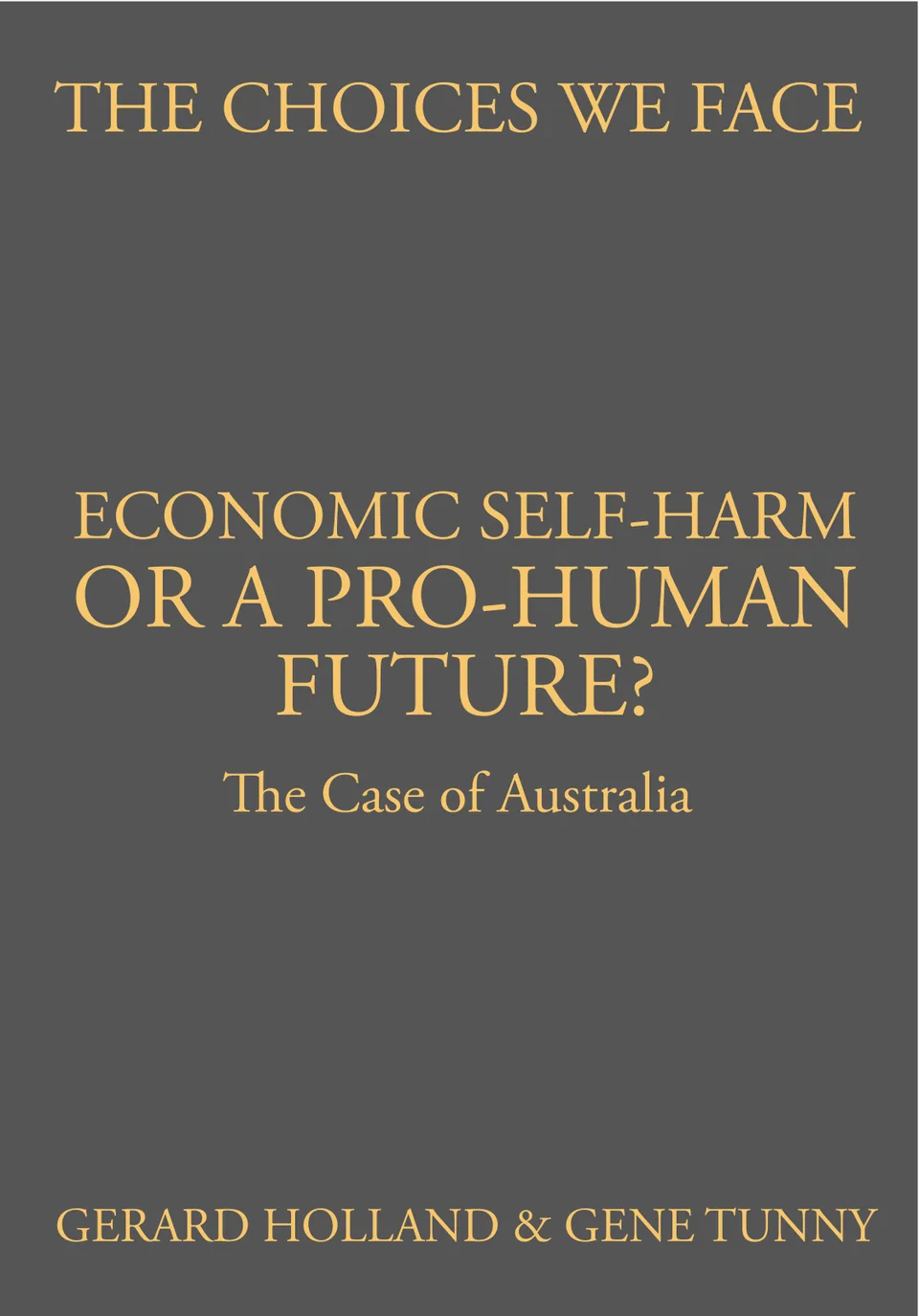 The cover of Economic Self-Harm or a Pro-Human Future?: The Case of Australia