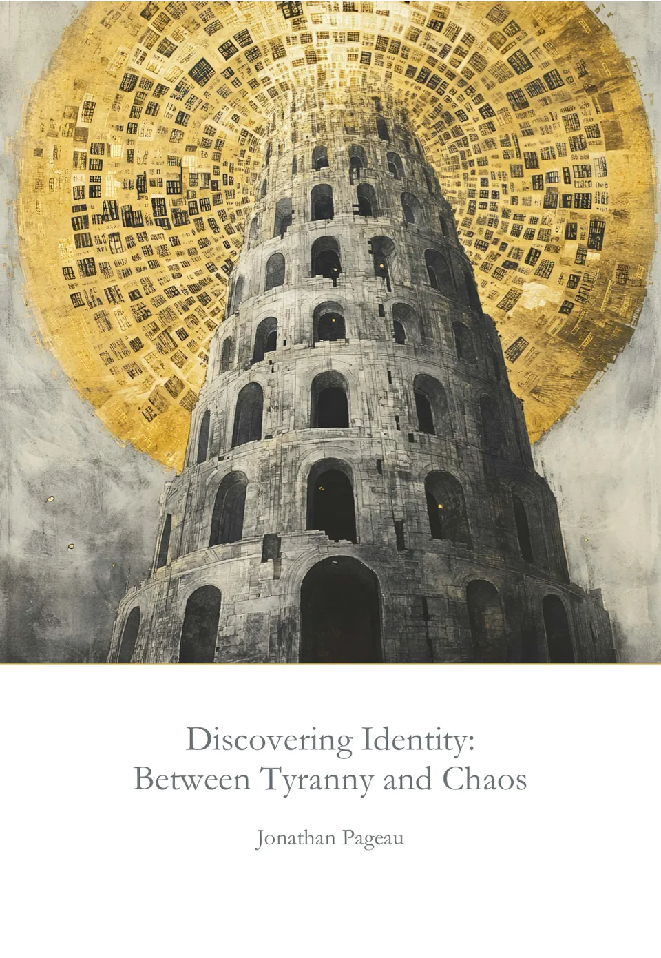 The cover of Discovering Identity: Between Tyranny and Chaos