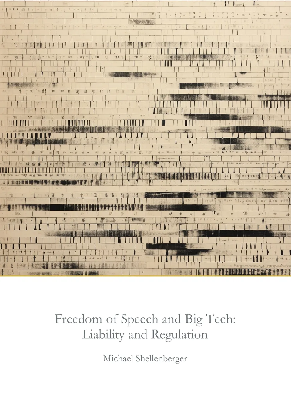 The cover of Freedom of Speech and Big Tech: Liability and Regulation