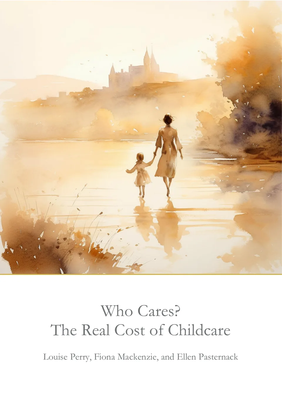 The cover of Who Cares? The Real Cost of Childcare